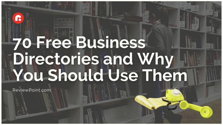 70 Free Business Directories and Why You Should Use Them