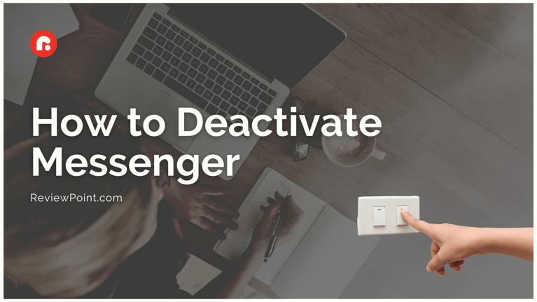How to Deactivate Messenger }}