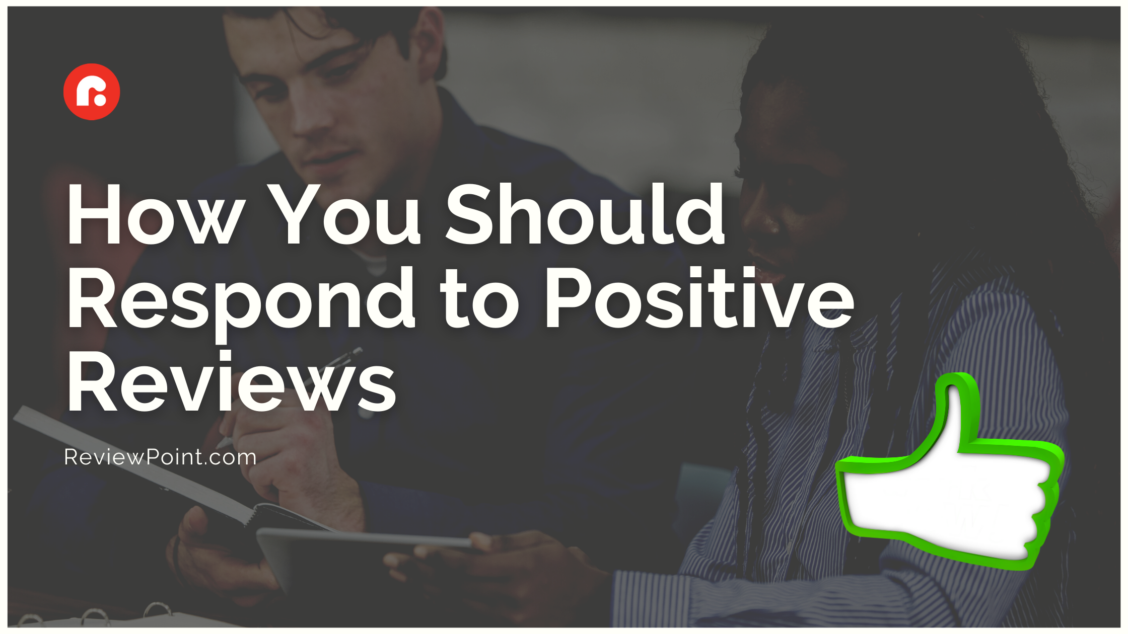 How you should respond to positive reviews_cover
